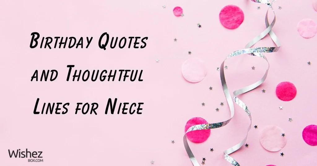 Birthday Quotes And Thoughtful Lines For Niece