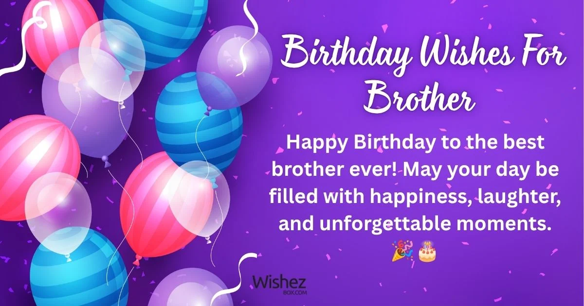 Birthday Wishes For Brother