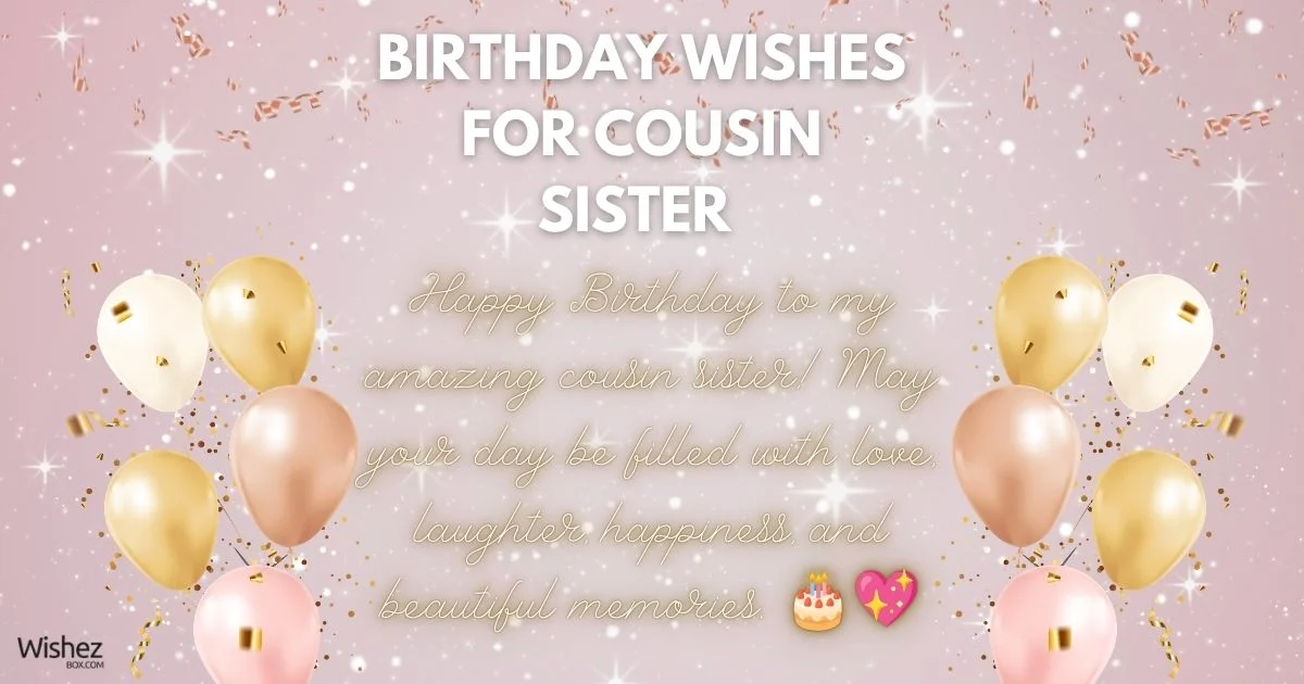 Birthday Wishes For Cousin Sister