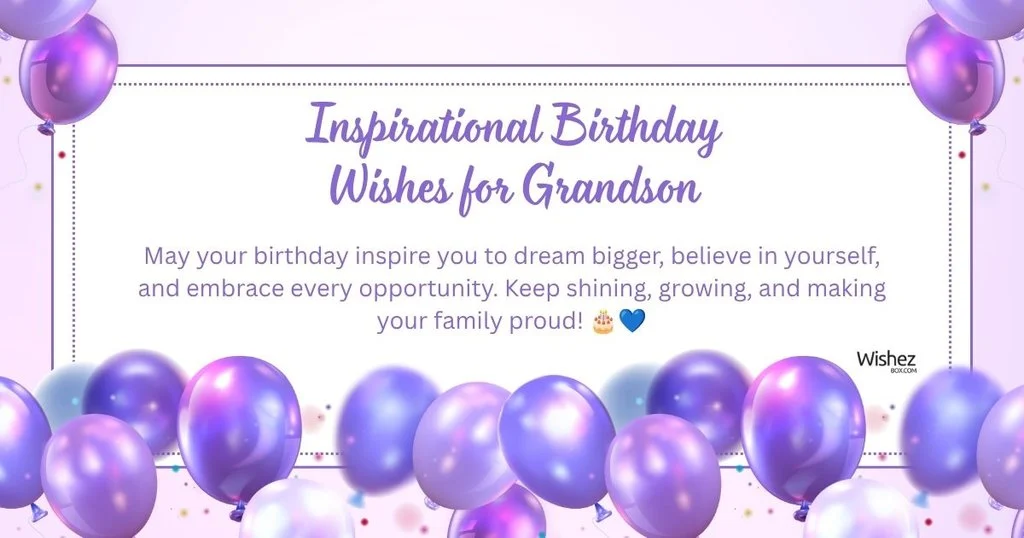 Inspirational Birthday Wishes For Grandson