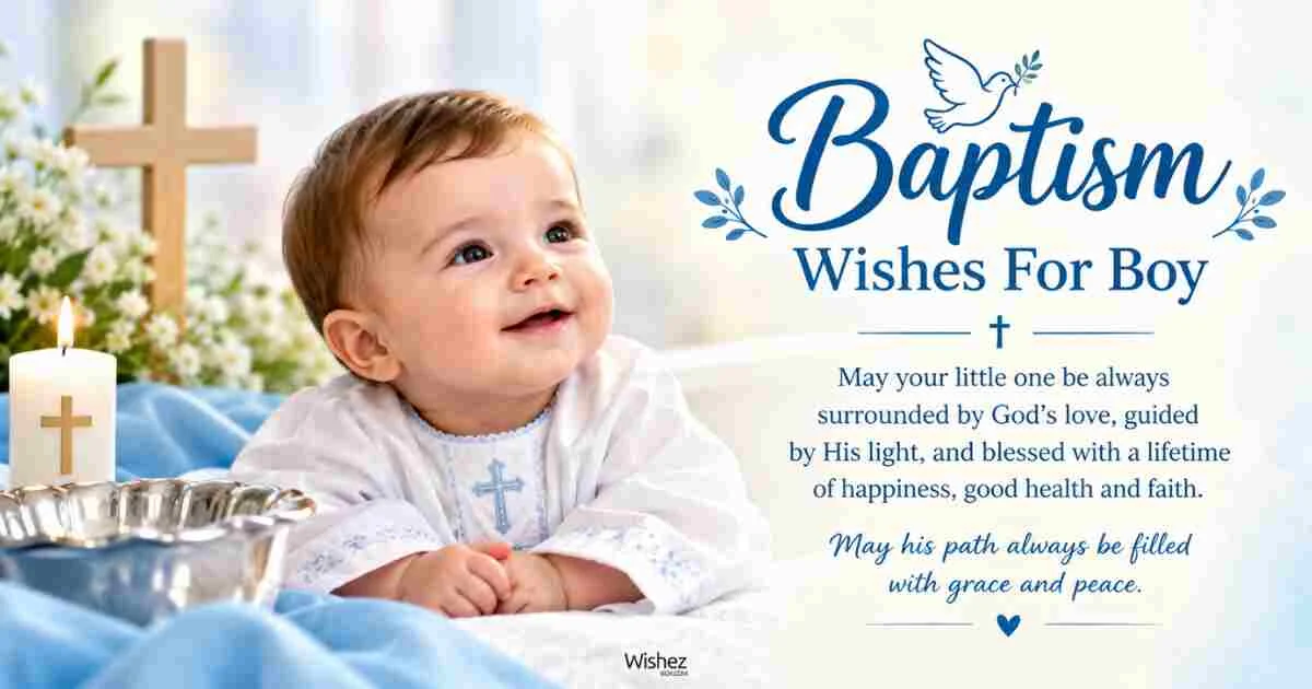 690+ Baptism Wishes for Boy to Share Love, Faith, and Happiness